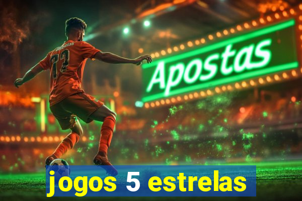 jogos 5 estrelas