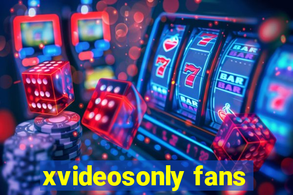 xvideosonly fans