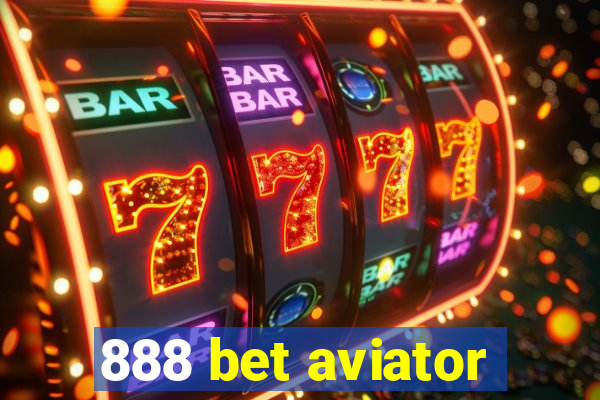 888 bet aviator