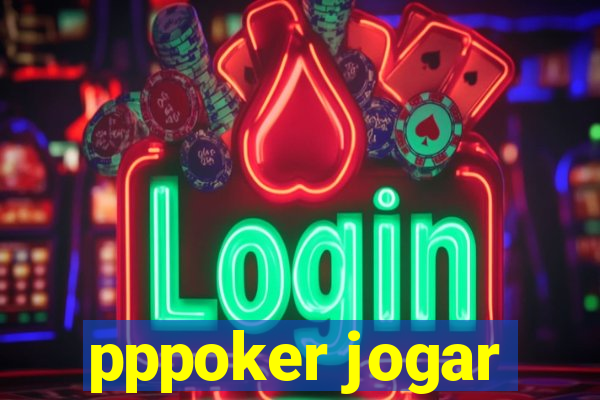 pppoker jogar