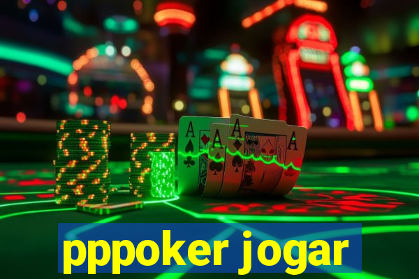 pppoker jogar