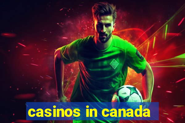 casinos in canada