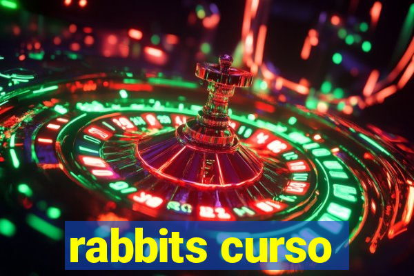 rabbits curso