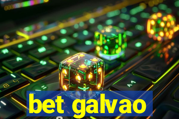 bet galvao