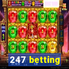 247 betting