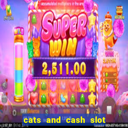 cats and cash slot free play