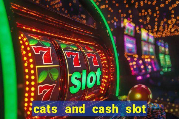 cats and cash slot free play