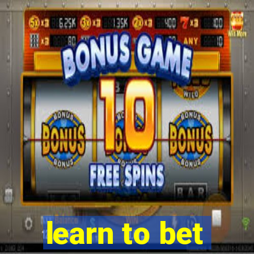 learn to bet