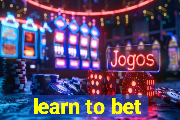 learn to bet