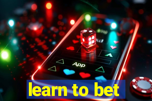 learn to bet