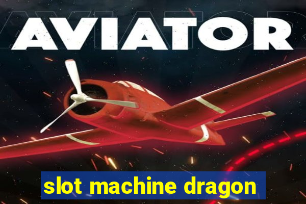 slot machine dragon