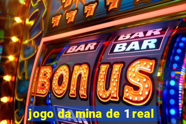 jogo da mina de 1 real