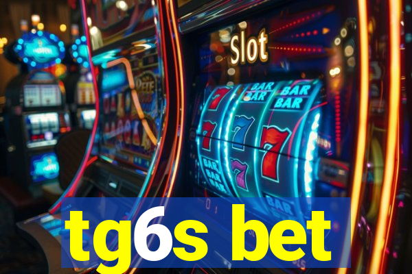 tg6s bet