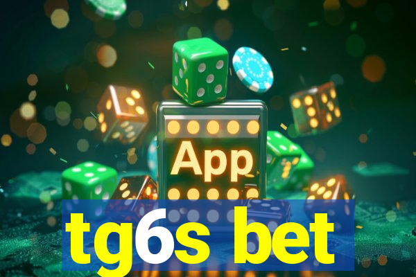 tg6s bet