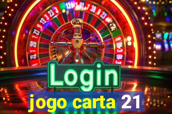 jogo carta 21