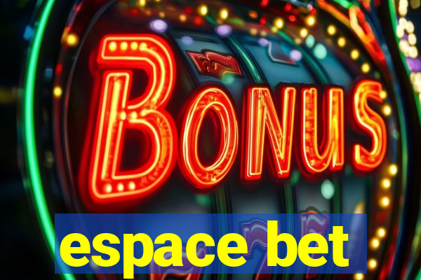 espace bet