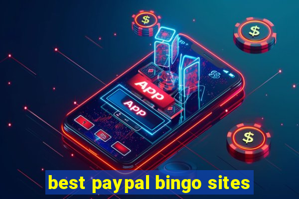 best paypal bingo sites