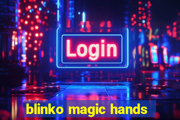 blinko magic hands