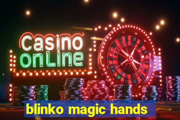 blinko magic hands