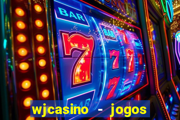 wjcasino - jogos slots premium