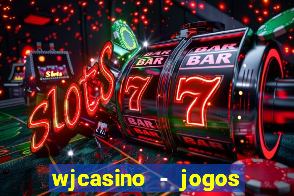 wjcasino - jogos slots premium