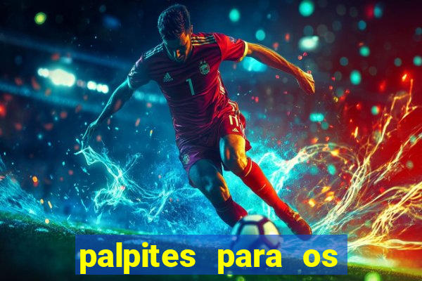 palpites para os jogos de sabado e domingo