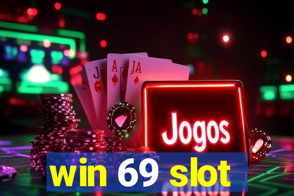 win 69 slot