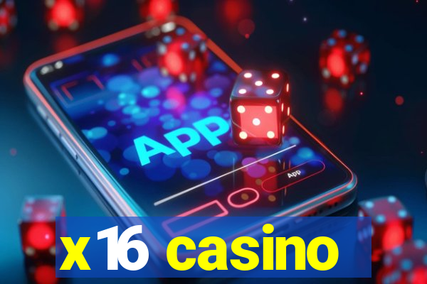 x16 casino