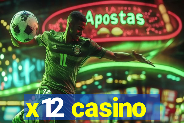 x12 casino