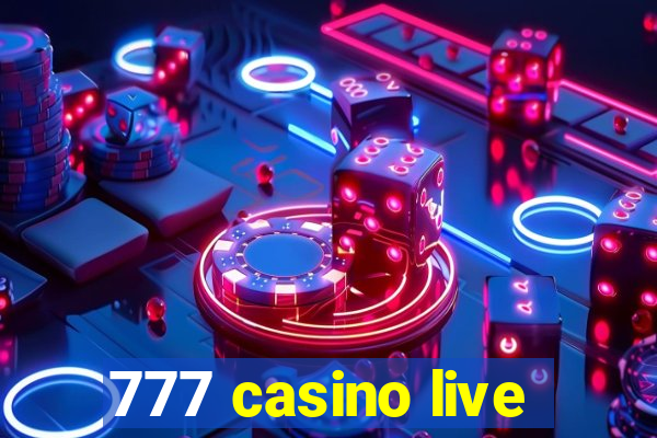 777 casino live