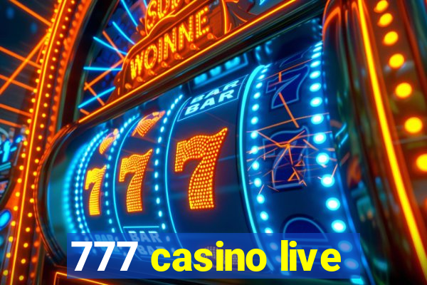 777 casino live