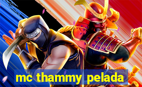 mc thammy pelada