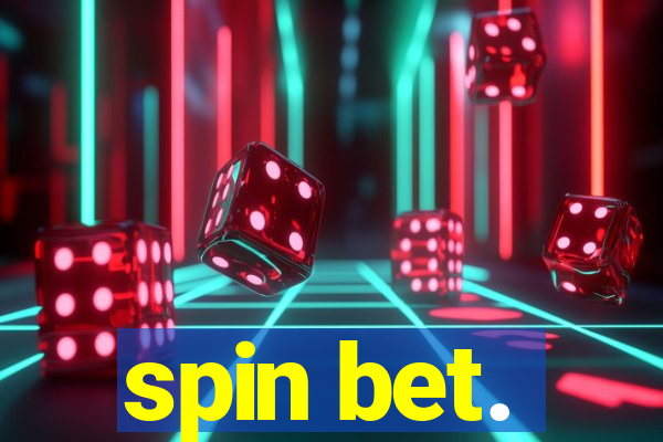 spin bet.