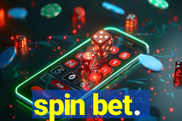 spin bet.