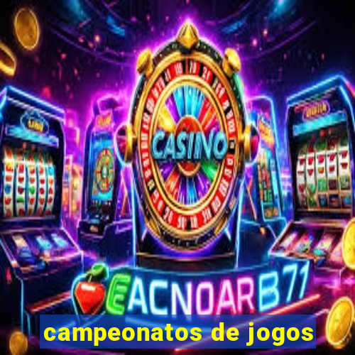 campeonatos de jogos