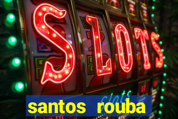 santos rouba botafogo em 73