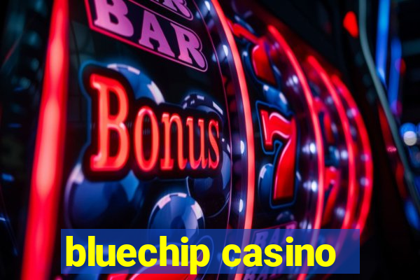 bluechip casino