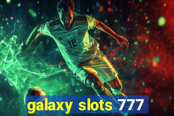 galaxy slots 777