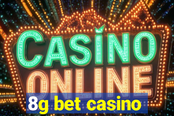 8g bet casino