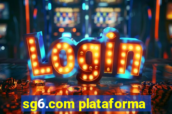 sg6.com plataforma