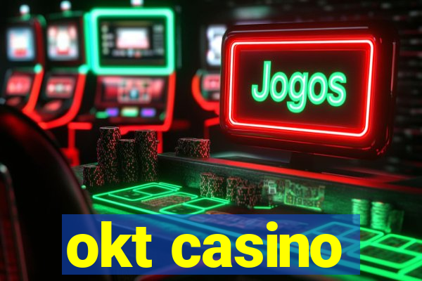 okt casino