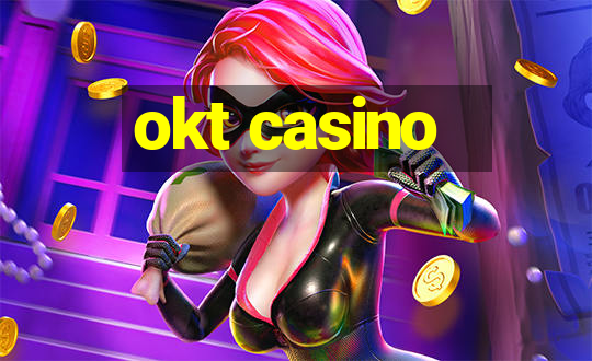 okt casino