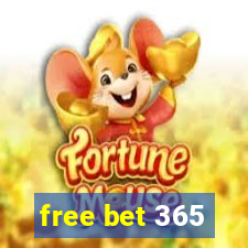 free bet 365