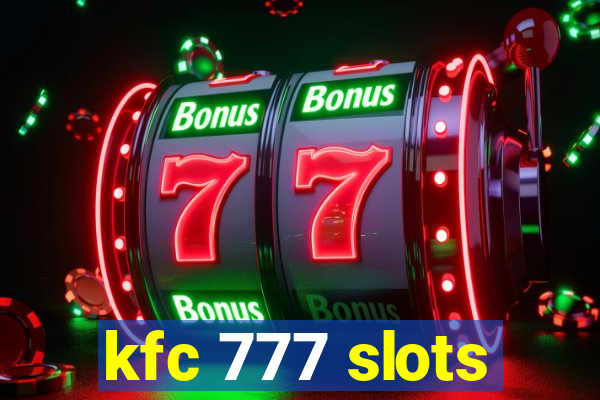 kfc 777 slots