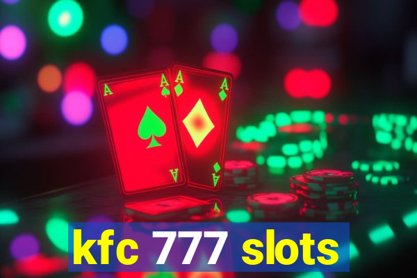 kfc 777 slots