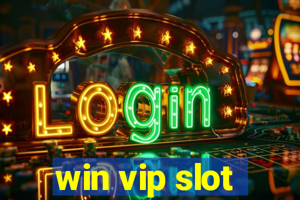 win vip slot