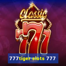 777tiger slots 777