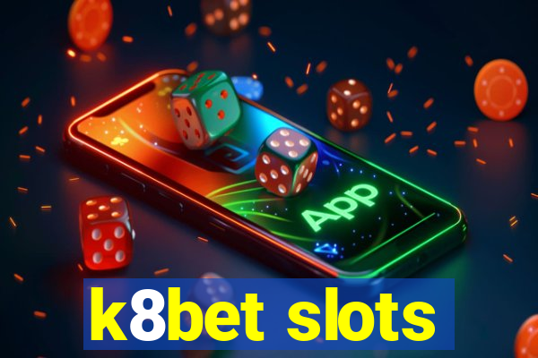 k8bet slots