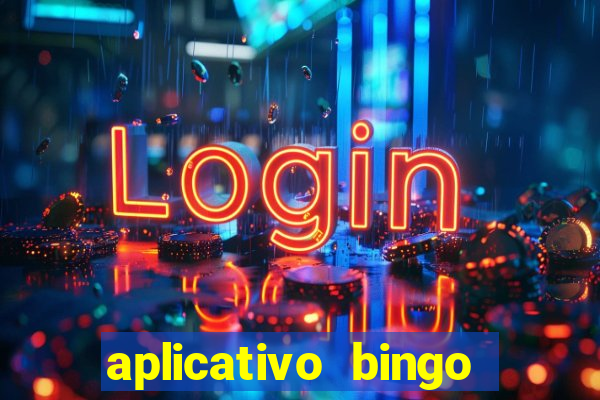 aplicativo bingo paga mesmo