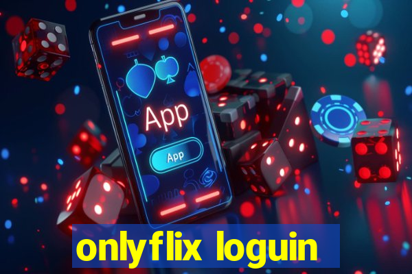 onlyflix loguin